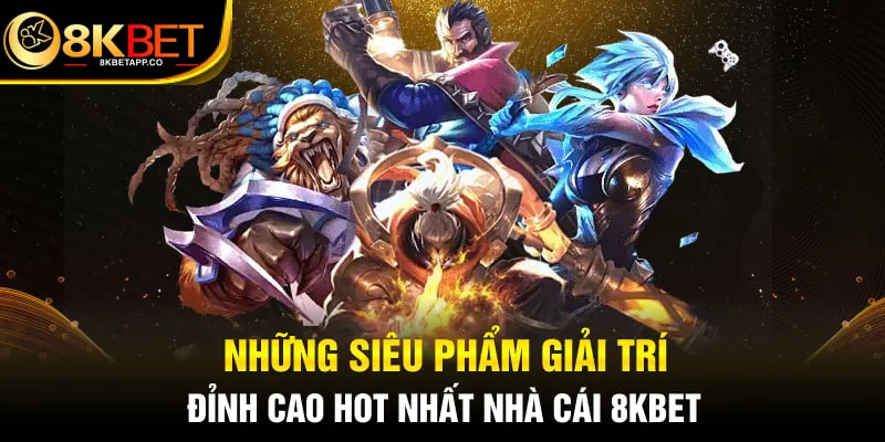 Nhà Cái 8KBET: Điểm Đến giải Trí Top 1 Châu Á Có Gì Thú Vị?