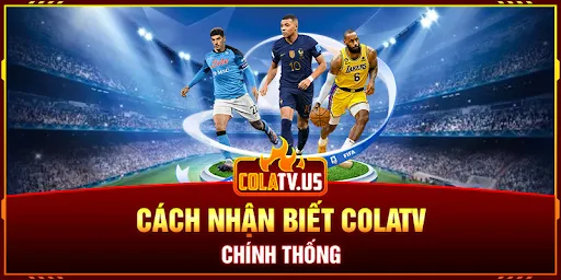 Colatv.info - Đánh giá kênh xem bóng đá trực tiếp tại colatv