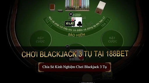 Làm chủ Blackjack tại 188bet: Cách tận dụng các tính năng ưu đãi và khuyến mãi