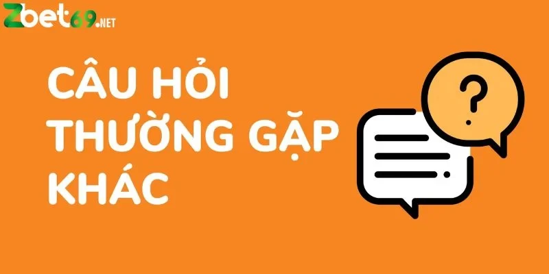 Giải Đáp Tất Tần Tật Câu Hỏi Thường Gặp tại Zbet