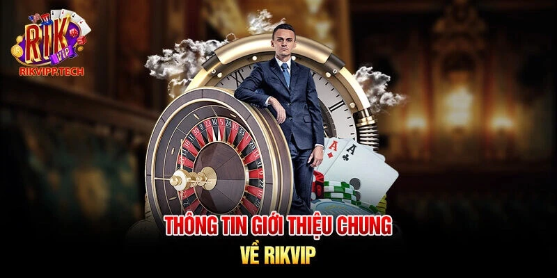 Giới thiệu rikvip cho người chơi đam mê cược trực tuyến