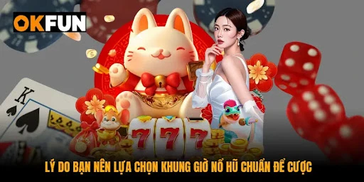 Bí quyết nổ hũ OKFUN – Săn kho báu đúng cách, thắng lớn dễ dàng