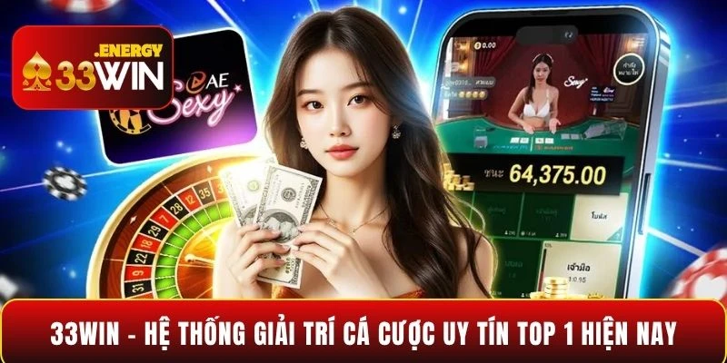 33WIN – Hệ Thống Giải Trí Cá Cược Uy Tín Top 1 Hiện Nay